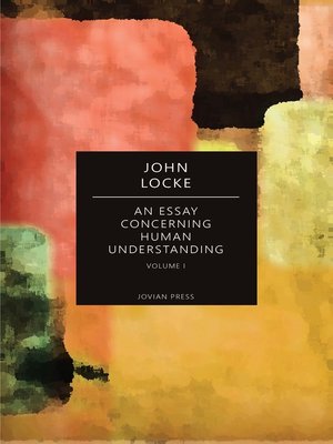 cover image of An Essay Concerning Human Understanding--Volume I